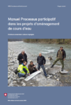 LOFEV_2019_Manuel Processus participatif dans les projets d’aménagement de cours d’eau