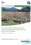 Fonctions hydrologiques, biogéochimiques et biologiques des zones humides. Eléments de connaissance